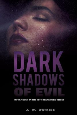 Kniha Dark Shadows of Evil J W Watkins