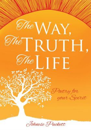Carte Way, The Truth, The Life Johnese Puckett