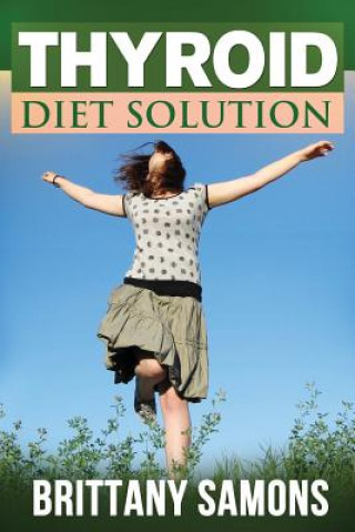 Książka Thyroid Diet Solution Samons Brittany