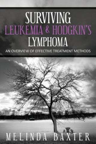 Kniha Surviving Leukemia and Hodgkin's Lymphoma Melinda Baxter