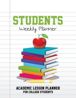 Knjiga Students Weekly Planner Speedy Publishing LLC