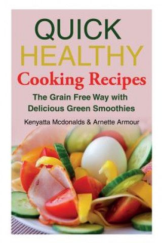 Книга Quick Healthy Cooking Recipes Armour Arnette