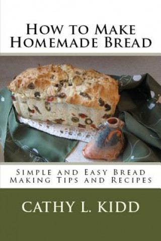 Książka How to Make Homemade Bread Cathy Kidd