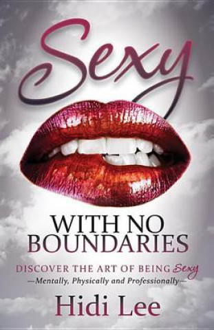 Kniha Sexy with No Boundaries Hidi Lee