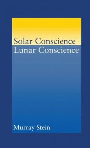 Książka Solar Conscience Lunar Conscience Stein