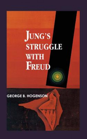 Książka Jung's Struggle with Freud George B Hogenson