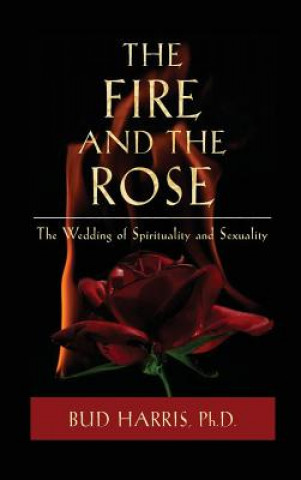 Buch Fire and the Rose Bud Harris