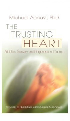 Kniha Trusting Heart Michael Aanavi