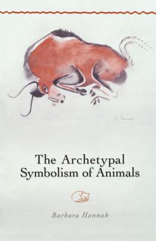 Knjiga Archetypal Symbolism of Animals Barbara Hannah