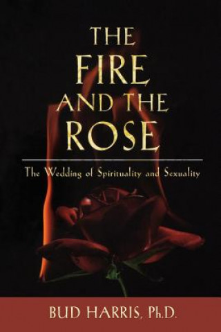 Könyv Fire and the Rose Bud Harris