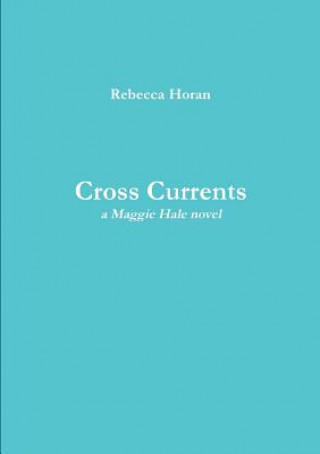 Buch Cross Currents Rebecca Horan