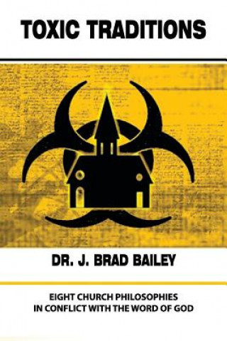 Kniha Toxic Traditions Brad Bailey