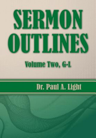 Книга Sermon Outlines, Volume Two G-L Paul a Light