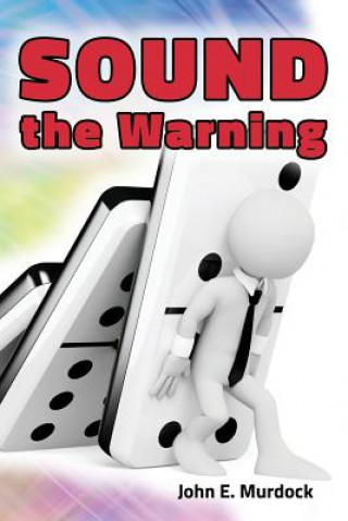 Книга Sound the Warning John E Murdock