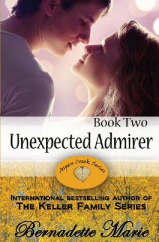 Βιβλίο Unexpected Admirer Bernadette Marie