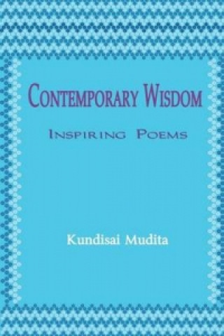 Knjiga Contemporary Wisdom Kundisai Mudita