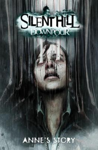 Kniha Silent Hill Downpour: Anne's Story Tom Waltz