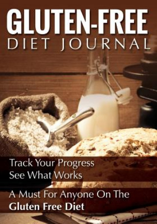 Книга Gluten-Free Diet Journal Speedy Publishing LLC