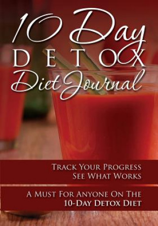 Kniha 10-Day Detox Diet Journal Speedy Publishing LLC