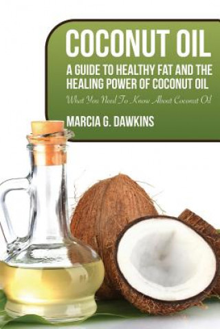 Kniha Coconut Oil Marcia G Dawkins