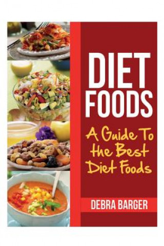 Könyv Diet Foods Debra Barger