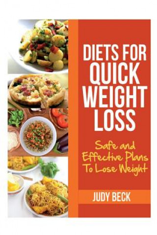 Könyv Diets for Quick Weight Loss Judy Beck