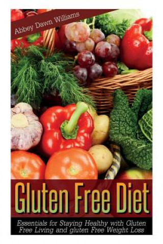 Kniha Gluten Free Diet Williams Abbey Dawn