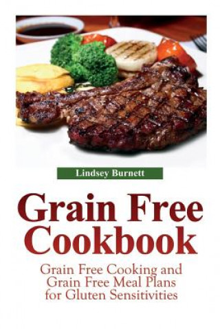 Książka Grain Free Cookbook Lindsey Burnett