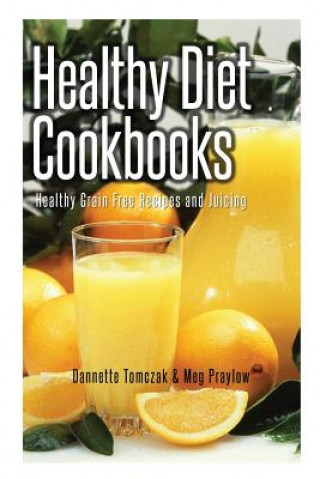 Książka Healthy Diet Cookbooks Praylow Meg