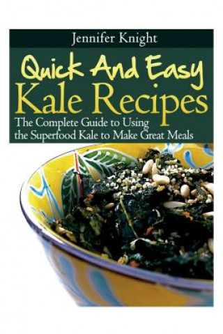 Kniha Kale Recipes Knight