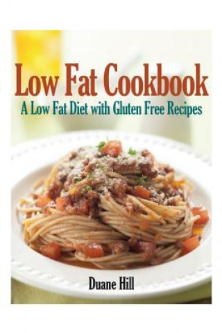 Knjiga Low Fat Cookbook Duane Hill