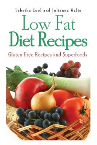 Kniha Low Fat Diet Recipes Walts Julianna