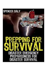 Könyv Prepping for Survival Spencer Daly