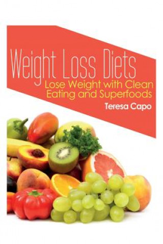 Kniha Weight Loss Diets Teresa Capo