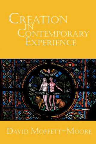 Buch Creation in Contemporary Experience David Moffett-Moore