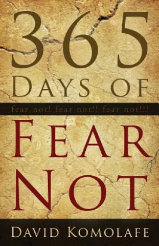 Knjiga 365 Days of Fear Not David Komolafe