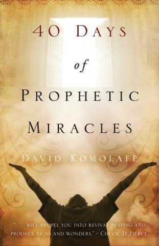 Carte 40 Days of Prophetic Miracles David Komolafe
