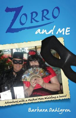 Kniha Zorro and Me Barbara Dahlgren