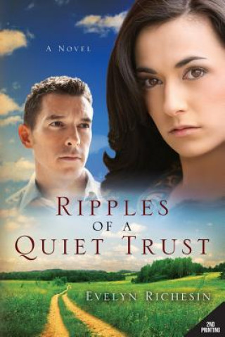 Carte Ripples of a Quiet Trust (the Quiet Daughter Series) Evelyn Richesin