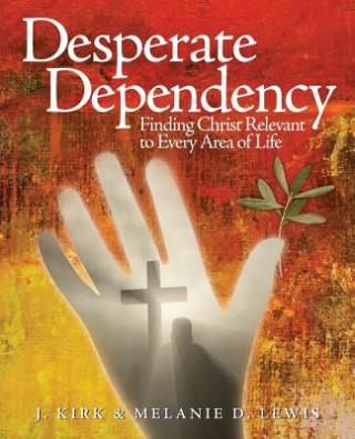 Książka Desperate Dependency Melanie D Lewis