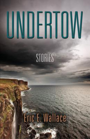 Kniha Undertow Eric E Wallace