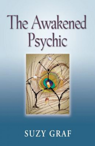 Kniha Awakened Psychic Suzy Graf