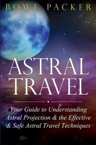 Книга Astral Travel Bowe Packer