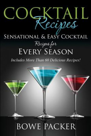 Kniha Cocktail Recipes Bowe Packer