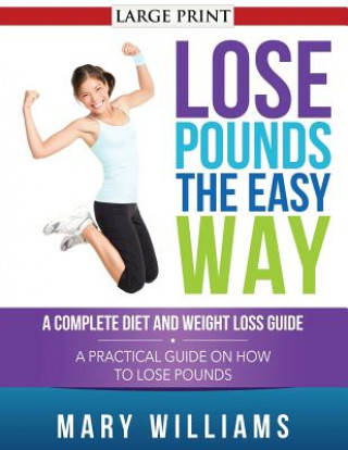 Kniha Lose Pounds the Easy Way Mary Williams