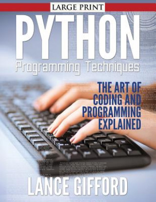 Kniha Python Programming Techniques Lance Gifford