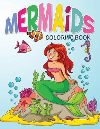 Kniha Mermaids Coloring Book Speedy Publishing LLC