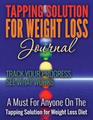 Knjiga Tapping Solution for Weight Loss Journal Speedy Publishing LLC
