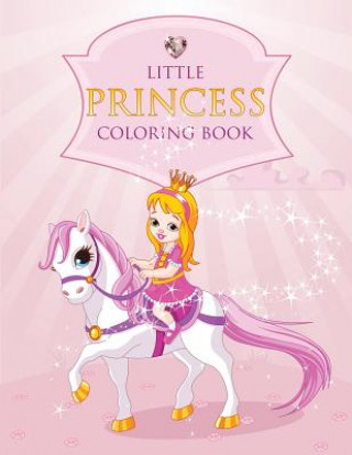 Könyv Little Princess Coloring Book Speedy Publishing LLC