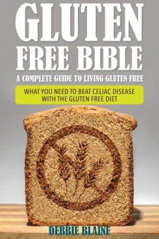 Kniha Gluten Free Bible Debbie Blaine